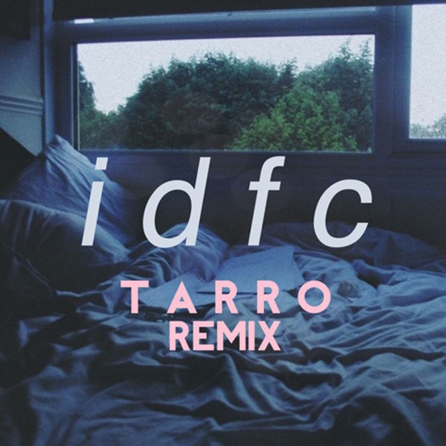 Обложка idfc (Tarro Remix)
